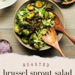 Roasted brussel sprout salad with bacon and blue cheese recipe pin heavenlyspiced.com.