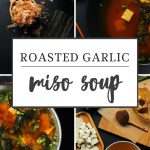 Healthy roasted garlic miso soup recipe pinterest pin.