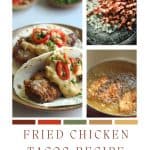 Fried chicken tacos with andouille sausage gravy pinterest pin.