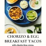 Chorizo breakfast tacos with cilantro lime crema heavenlyspiced.com Pinterest pin.