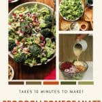 Text reads: Takes 10 mibutes to make! Broccoli pomegranate & walnut salad recipe. Click to see recipe on heavenlyspiced.com with photo.